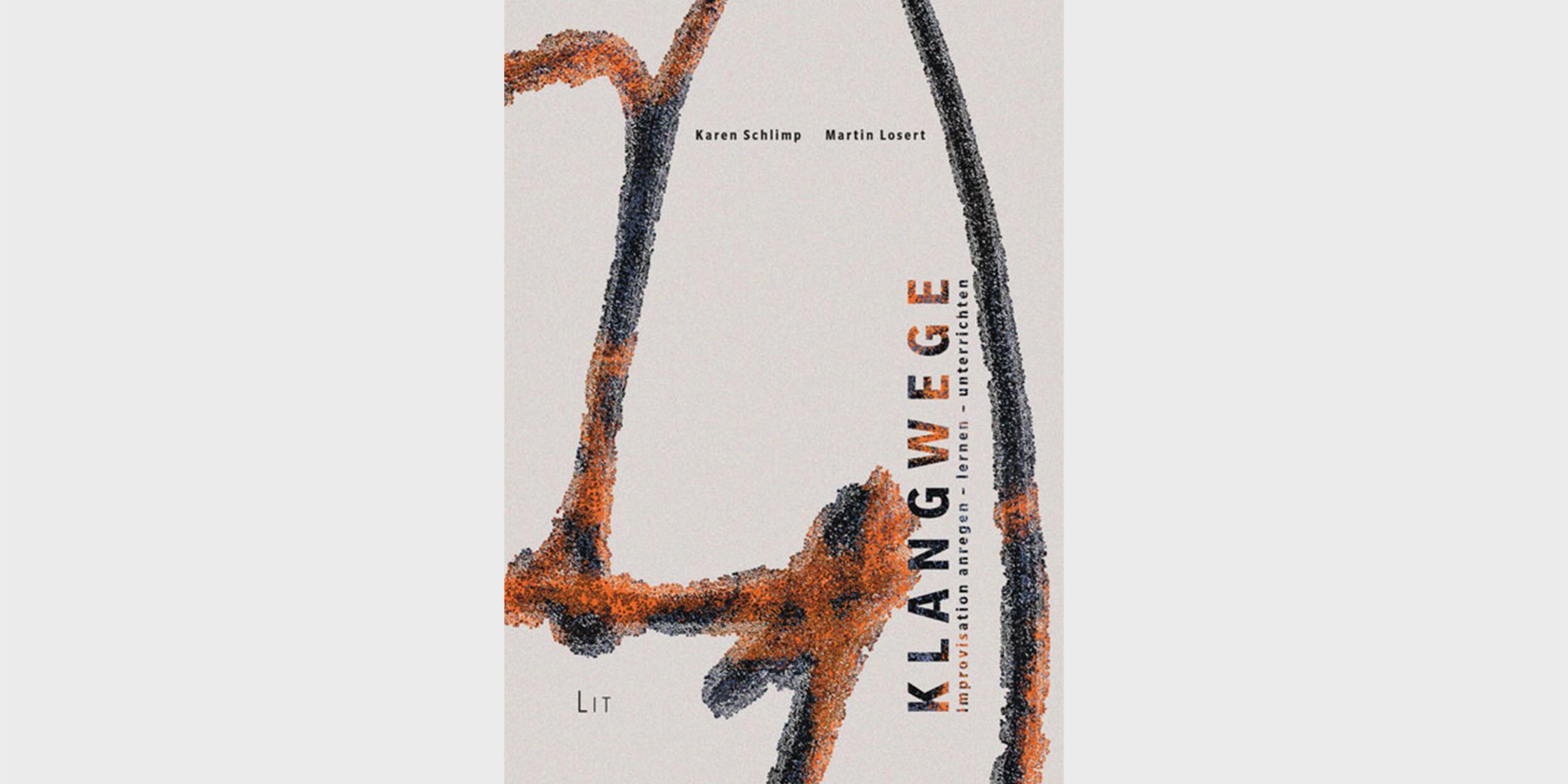 Klangwege. Improvisation anregen – lernen – unterrichten Klangwege. Improvisation anregen – lernen – unterrichten