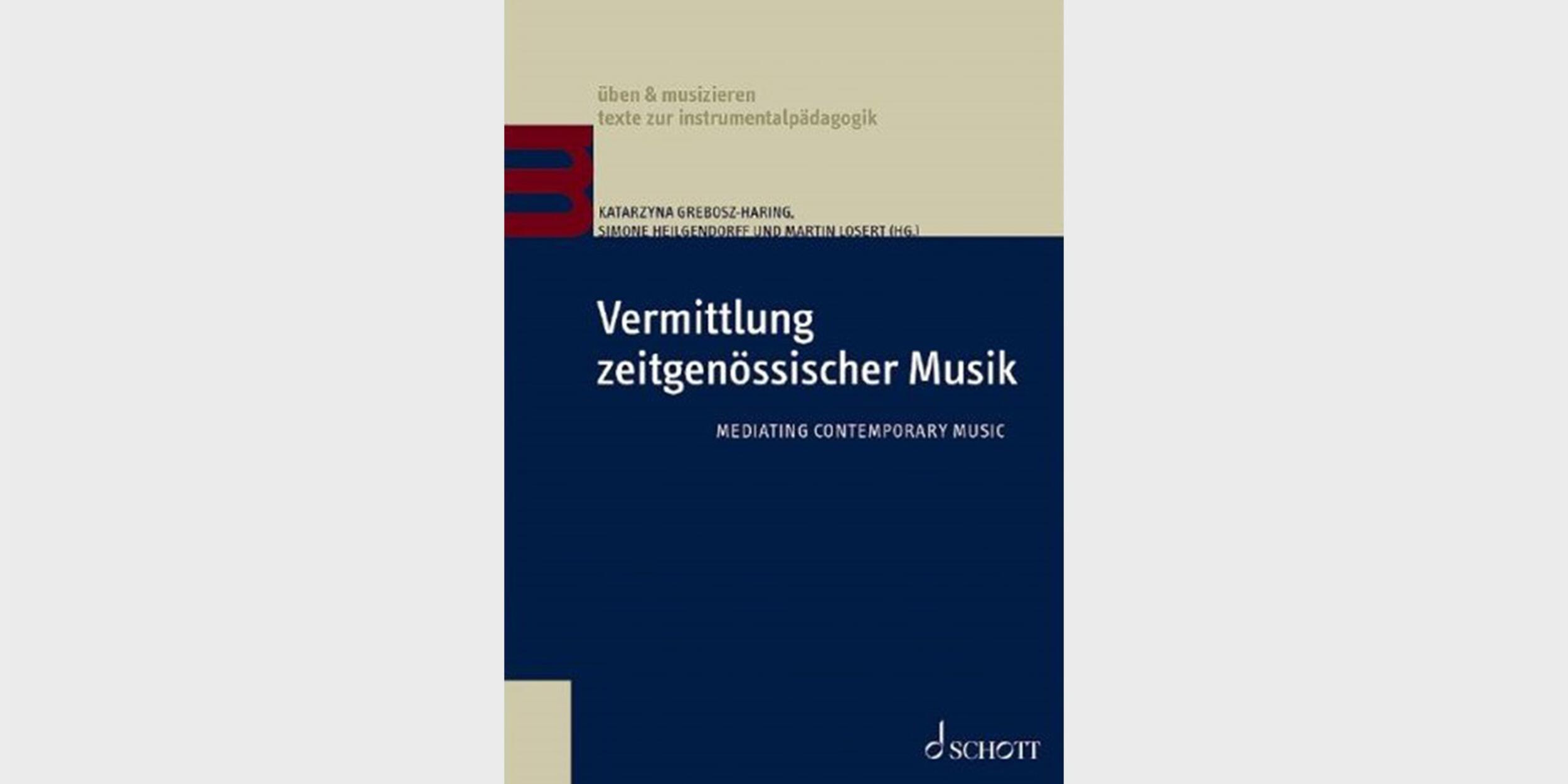 Vermittlung zeitgenössischer Musik Vermittlung zeitgenössischer Musik