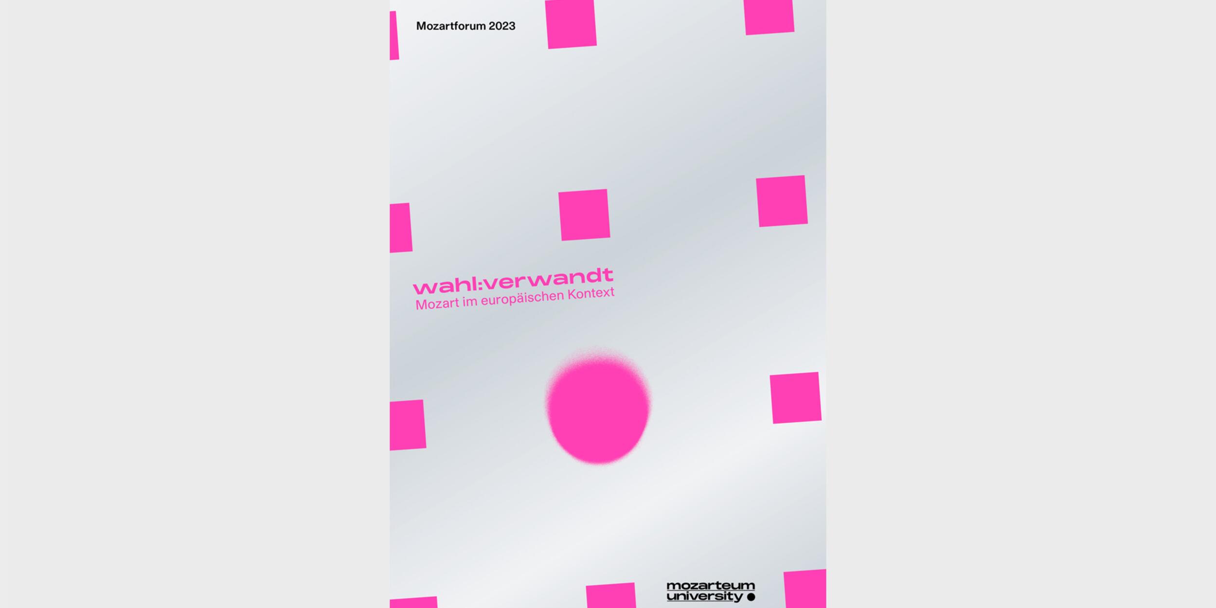 Cover der Publikation: Mozartforum 2023: wahl:verwandt